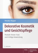 Dekorative Kosmetik und Gesichtspflege - Xenia Petsitis, Katrin Kipper