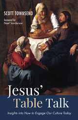 Jesus’ Table Talk - Scott Townsend