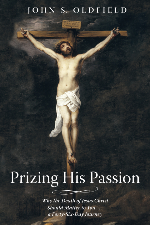 Prizing His Passion - John S. Oldfield