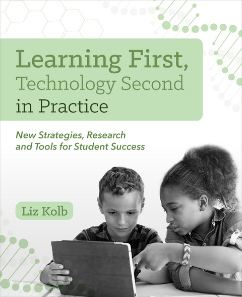 Learning First, Technology Second in Practice - Liz Kolb