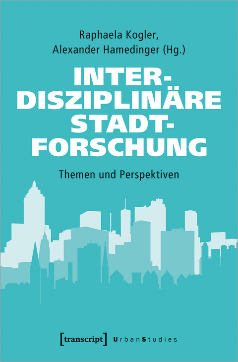 Interdisziplinäre Stadtforschung - 