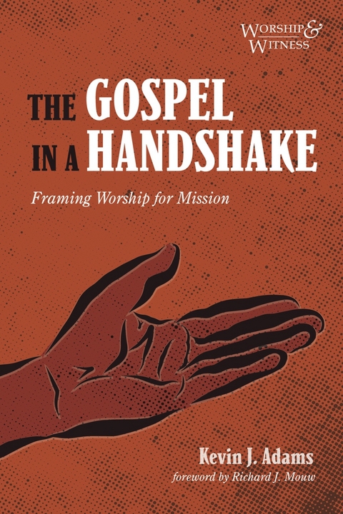 Gospel in a Handshake -  Kevin J. Adams
