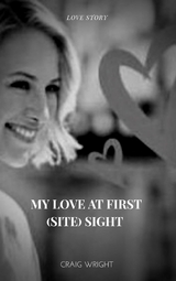 My Love at First (site) Sight - Craig Wright