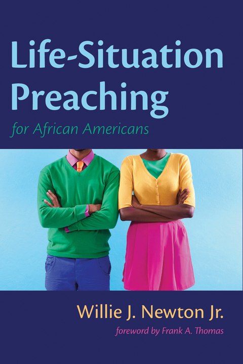 Life-Situation Preaching for African-Americans - Willie J. Newton