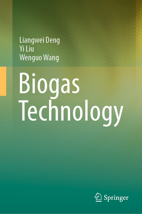 Biogas Technology -  Liangwei Deng,  Yi Liu,  Wenguo Wang