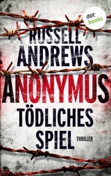 Anonymus - Tödliches Spiel - Russell Andrews