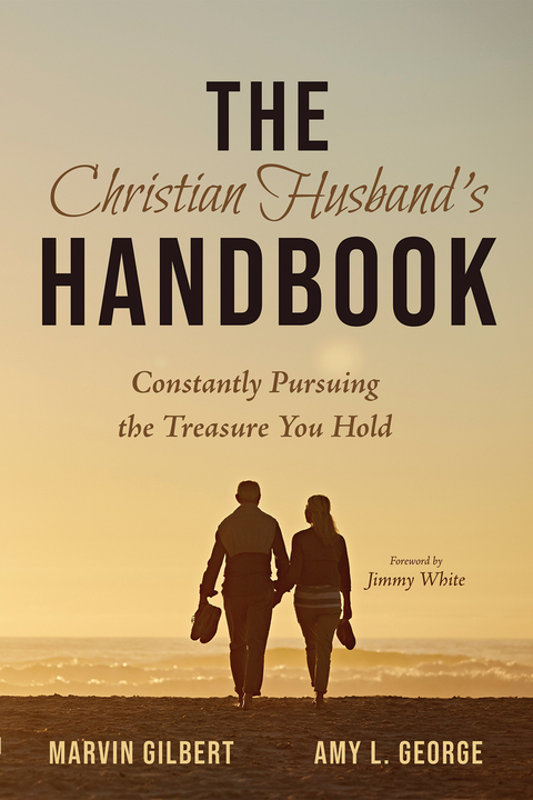 Christian Husband's Handbook -  Amy George,  Marvin Gilbert