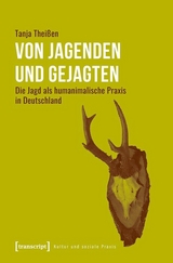 Von Jagenden und Gejagten - Tanja Theißen