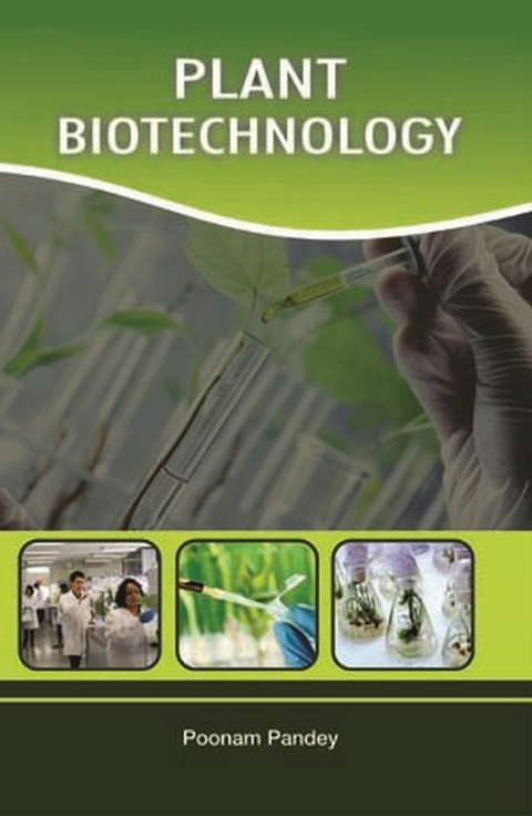 Plant Biotechnology -  Poonam Pandey