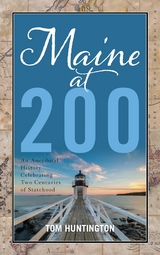 Maine at 200 -  Tom Huntington