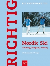Richtig Nordic Ski - Franz Wöllzenmüller, Ulrich Wenger