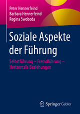 Soziale Aspekte der Führung - Peter Hennerfeind, Barbara Hennerfeind, Regina Swoboda