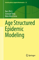 Age Structured Epidemic Modeling -  Xue-Zhi Li,  Junyuan Yang,  Maia Martcheva