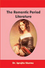 Romantic Period Literature -  Aprajita Sharma
