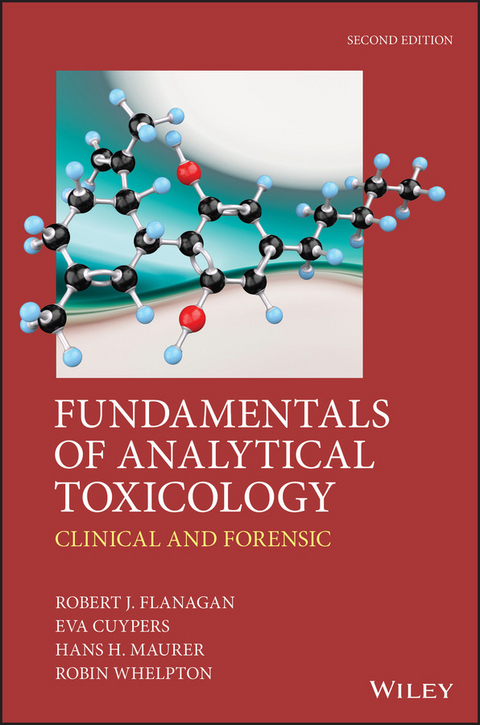 Fundamentals of Analytical Toxicology -  Eva Cuypers,  Robert J. Flanagan,  Hans H. Maurer,  Robin Whelpton