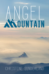 Angel Mountain -  Christine Sunderland