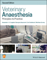 Veterinary Anaesthesia -  Georgina Beaumont,  Carl Bradbrook,  Alexandra H. A. Dugdale,  Matthew Gurney