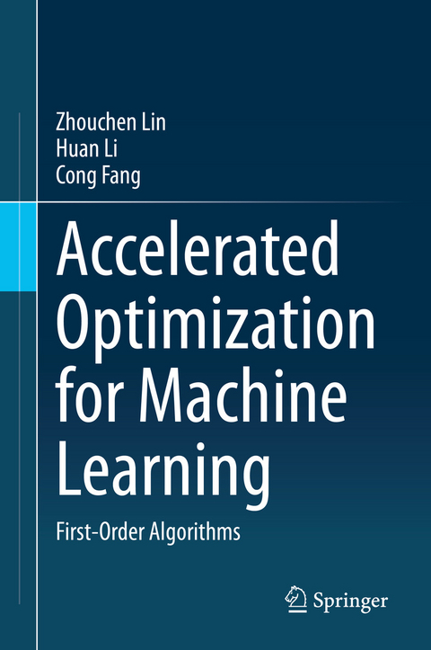 Accelerated Optimization for Machine Learning - Zhouchen Lin, Huan Li, Cong Fang