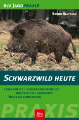 Schwarzwild heute - Bruno Hespeler