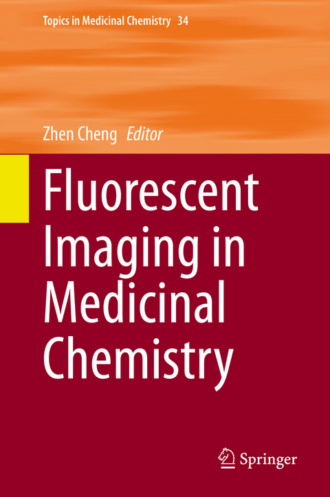 Fluorescent Imaging in Medicinal Chemistry - 