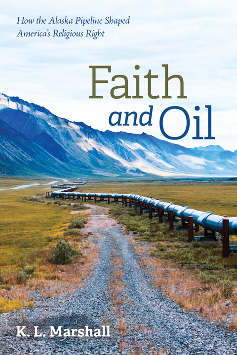 Faith and Oil - K. L. Marshall