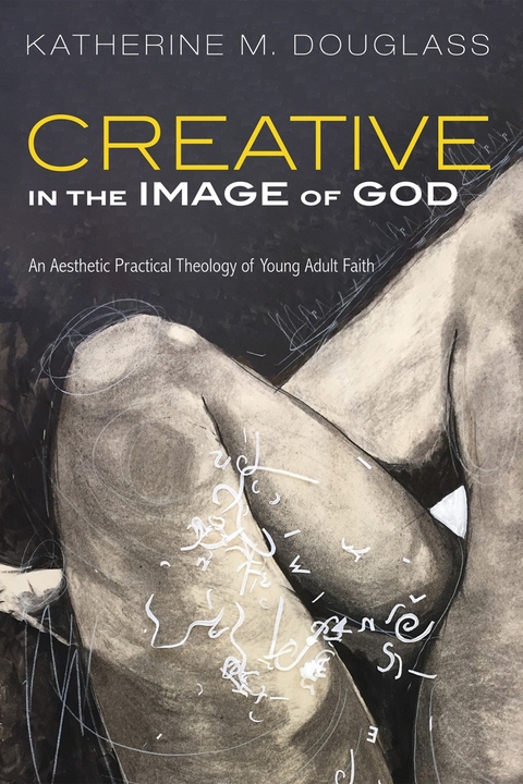Creative in the Image of God - Katherine M. Douglass