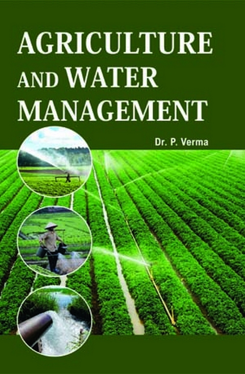 Agriculture and Water Management -  P. K. Verma