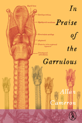 In Praise of the Garrulous -  Allan Cameron