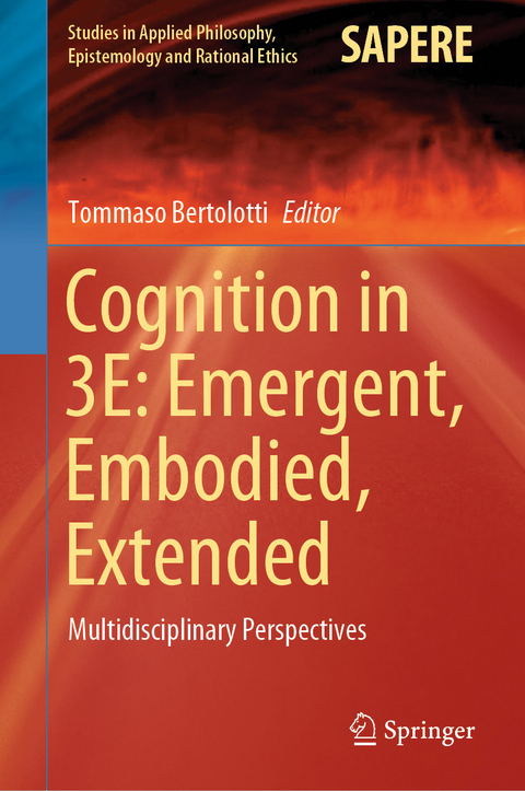 Cognition in 3E: Emergent, Embodied, Extended - 