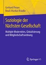 Soziologie der Nächsten Gesellschaft - Gerhard Preyer, Reuß-Markus Krauße