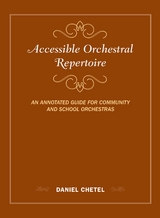 Accessible Orchestral Repertoire -  Daniel Chetel