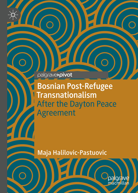 Bosnian Post-Refugee Transnationalism - Maja Halilovic-Pastuovic
