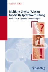 Multiple-Choice-Wissen für die Heilpraktiker-Prüfung - Arpana Tjard Holler