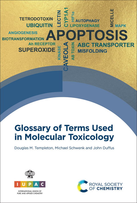 Glossary of Terms Used in Molecular Toxicology -  John Duffus,  Michael Schwenk,  Douglas M Templeton