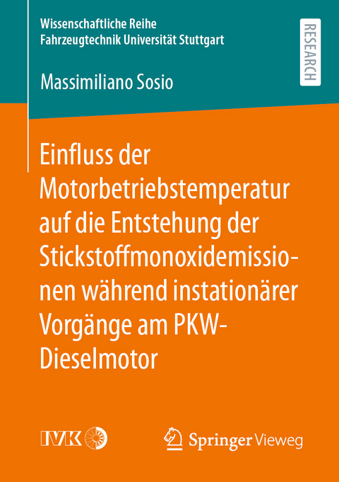 Einfluss der Motorbetriebstemperatur auf die Entstehung der Stickstoffmonoxidemissionen während instationärer Vorgänge am PKW-Dieselmotor - Massimiliano Sosio