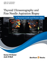 Thyroid Ultrasonography and Fine Needle Aspiration Biopsy: A Practical Guide and Picture Atlas - 