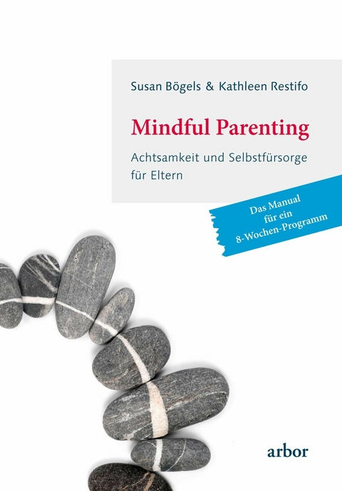 Mindful Parenting -  Susan Bögels,  Kathleen Restifo