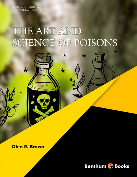 The Art and Science of Poisons - Olen R. Brown