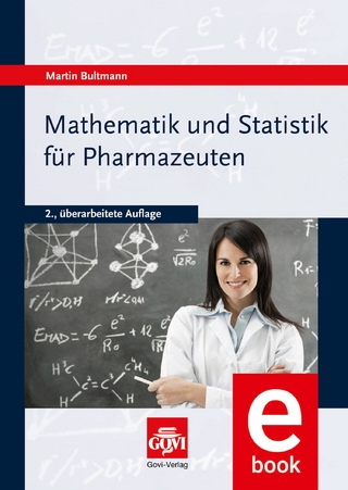 Mathematik und Statistik für Pharmazeuten - Martin Bultmann