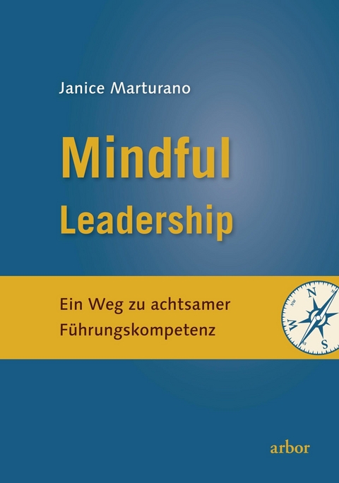 Mindful Leadership -  Janice Marturano