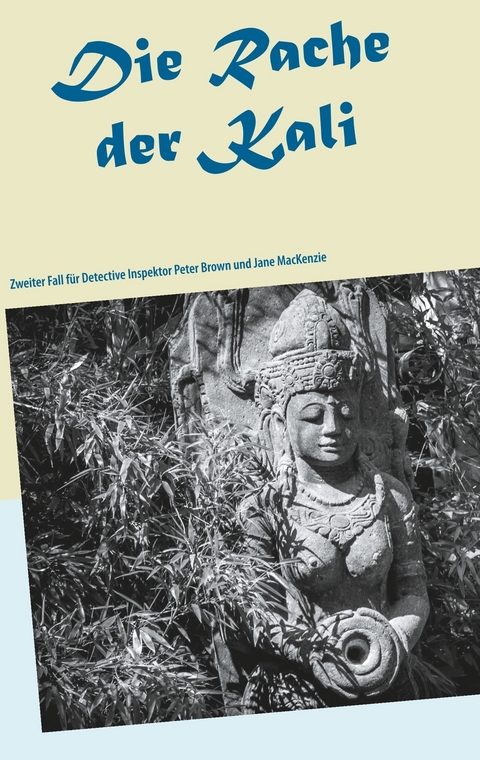 Die Rache der Kali - Annette Krupka