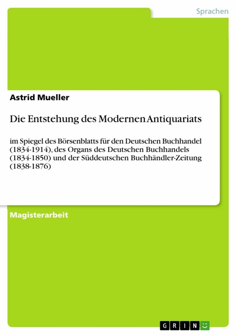 Die Entstehung des Modernen Antiquariats - Astrid Mueller