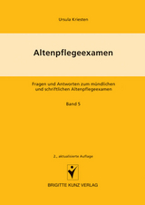 Altenpflegeexamen. Fragen und Antworten zum mündlichen und schriftlichen Altenpflegeexamen / Personenorientierte Pflege, Pflegeplanung, Fallstudien - Ursula Kriesten, Otto Bion, Ansgar Stracke-Mertes, Heinz P Wolf