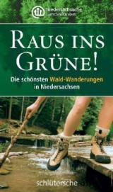 Raus ins Grüne! - Niedersächsische Landesforsten, Niedersächsische