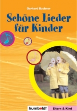 Schöne Lieder für Kinder - Gerhard Buchner