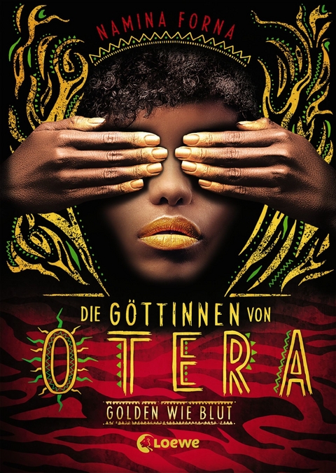 Die Göttinnen von Otera (Band 1) - Golden wie Blut - Namina Forna