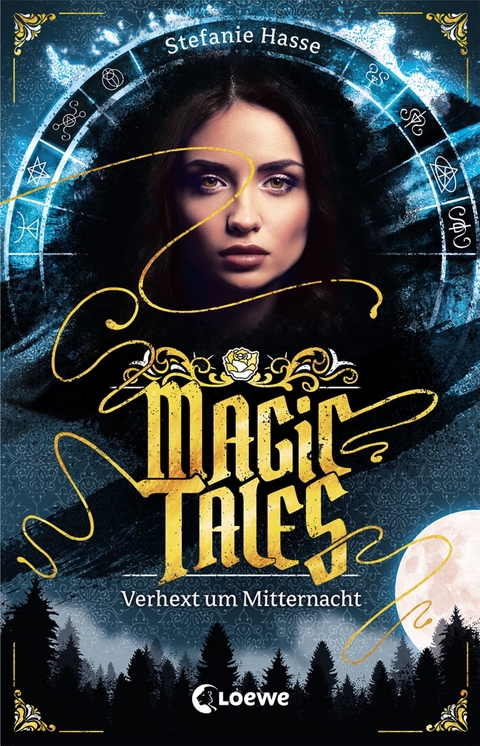 Magic Tales (Band 1) - Verhext um Mitternacht - Stefanie Hasse