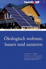 Ökologisch wohnen, bauen und sanieren - Gabriele Neimke, Marco Erlenbeck