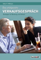 Das erfolgreiche Verkaufsgespräch - Volker H Wißmann