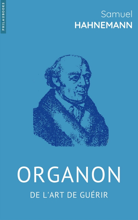 Organon de l’art de guérir - Samuel Hahnemann